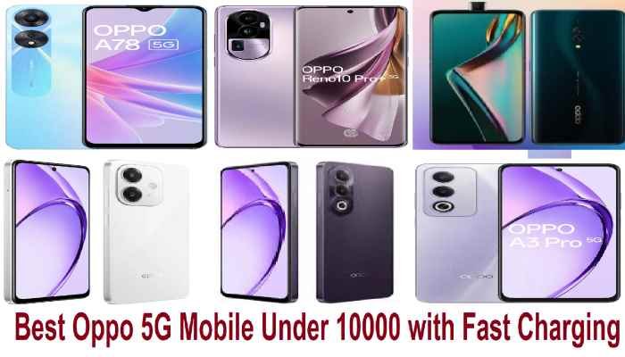 Best Oppo 5G Mobile Under 10000 with Fast Charging